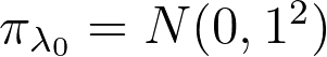 \pi_{\lambda_0} = N(0, 1^2)