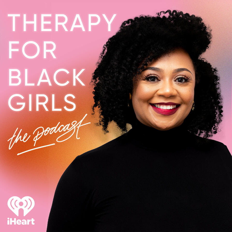 Therapy for Black Girls - Listen Now