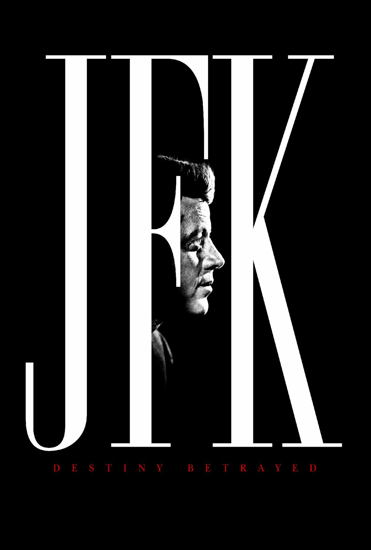 JFK_Destiny_Betrayed_2700x4000.jpg