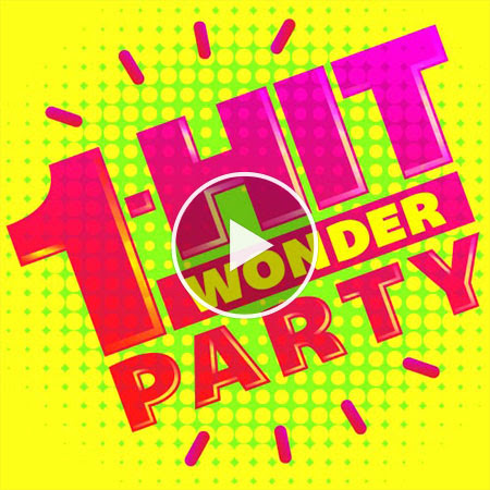 One Hit Wonder Party