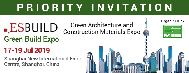 Green Architecture and Construction Materials Expo (17th -
    19th July 2019) Shanghai New International Expo Centre(SNIEC), Shanghai, China