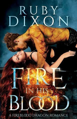 Fire in His Blood (Fireblood Dragon #1) PDF
