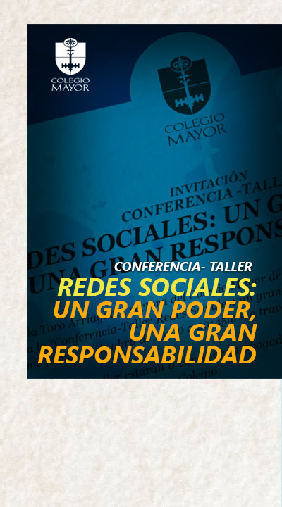 Conferencia- Taller. Redes Sociales: un gran poder, un gran responsabilidad