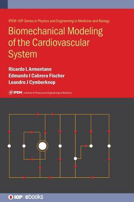 Biomechanical Modeling of the Cardiovascular System in Kindle/PDF/EPUB