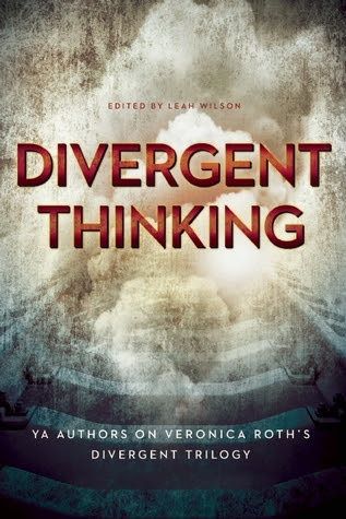 Divergent Thinking: YA Authors on Veronica Roth's Divergent Trilogy PDF