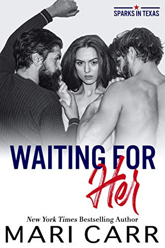 Cover for 'Waiting for Her (Sparks in Texas Book 2)'