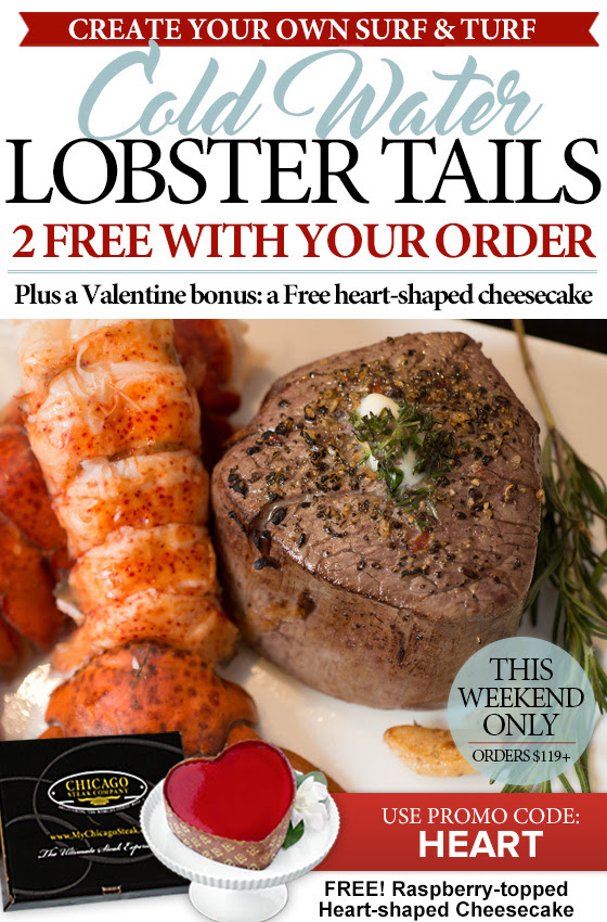 2 Free Lobster Tails, plus a Heart Shaped Cheesecake. Use promo code HEART