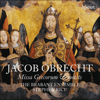 CDA68216 - Obrecht: Missa Grecorum & motets