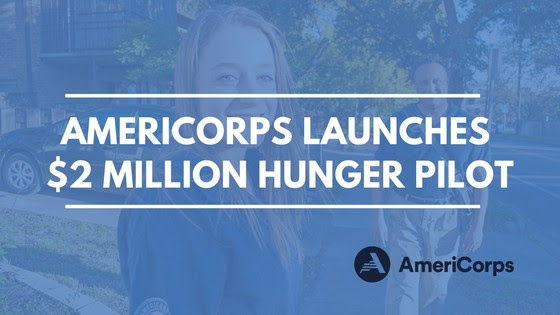 AmeriCorps Launches $2 Million Hunger Relief Pilot