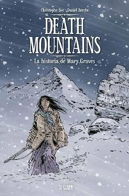 Death Mountains. La historia de Mary Graves (Cartoné 96 pp)