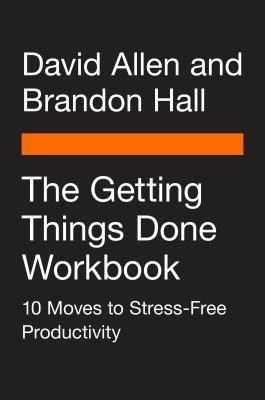 pdf download The Getting Things Done Workbook: 10 Moves to Stress-Free Productivity