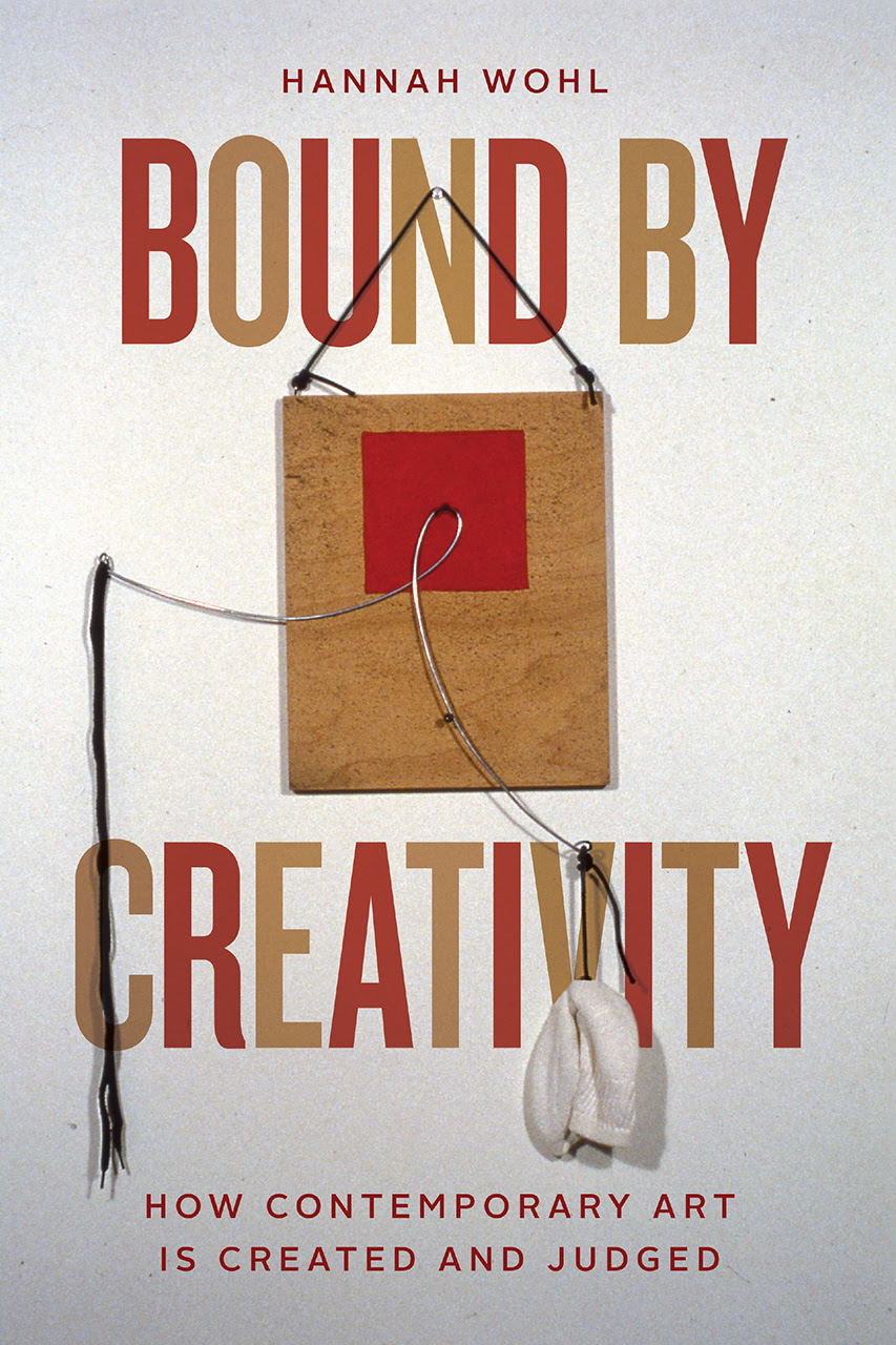 Bound by Creativity: How Contemporary Art Is Created and Judged in Kindle/PDF/EPUB