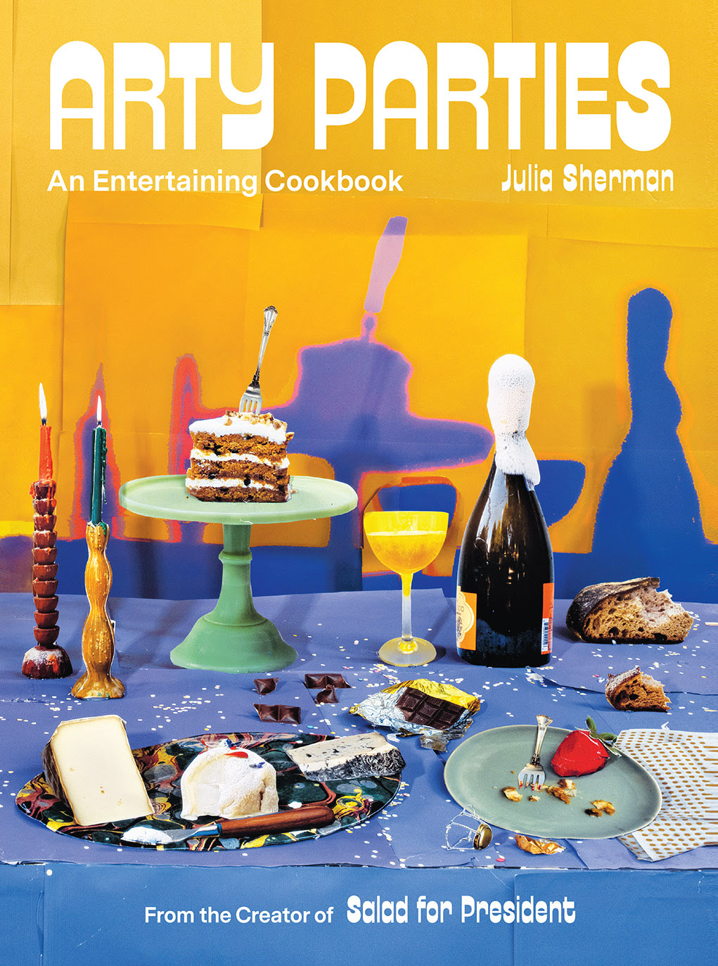 Arty Parties: An Entertaining Cookbook from the Creator of Salad for President EPUB