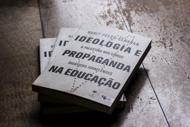 Livro "Ideologia e Propaganda na Educação - A Palestina nos Livros Didáticos Israelenses" 