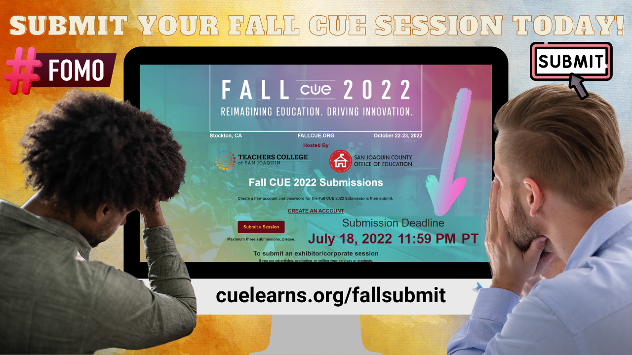 Fall CUE Speaker Submission Deadline is Fast Approaching!!! Virtual