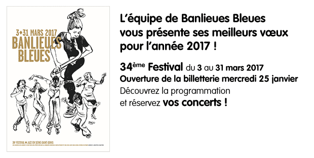 Annonce du 34e Festival Banlieues Bleues