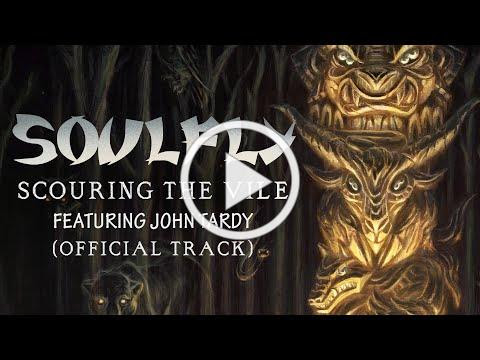 SOULFLY - &quot;Scouring The Vile&quot; feat. John Tardy (OFFICIAL TRACK)