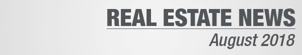 Real Estate News August 2018