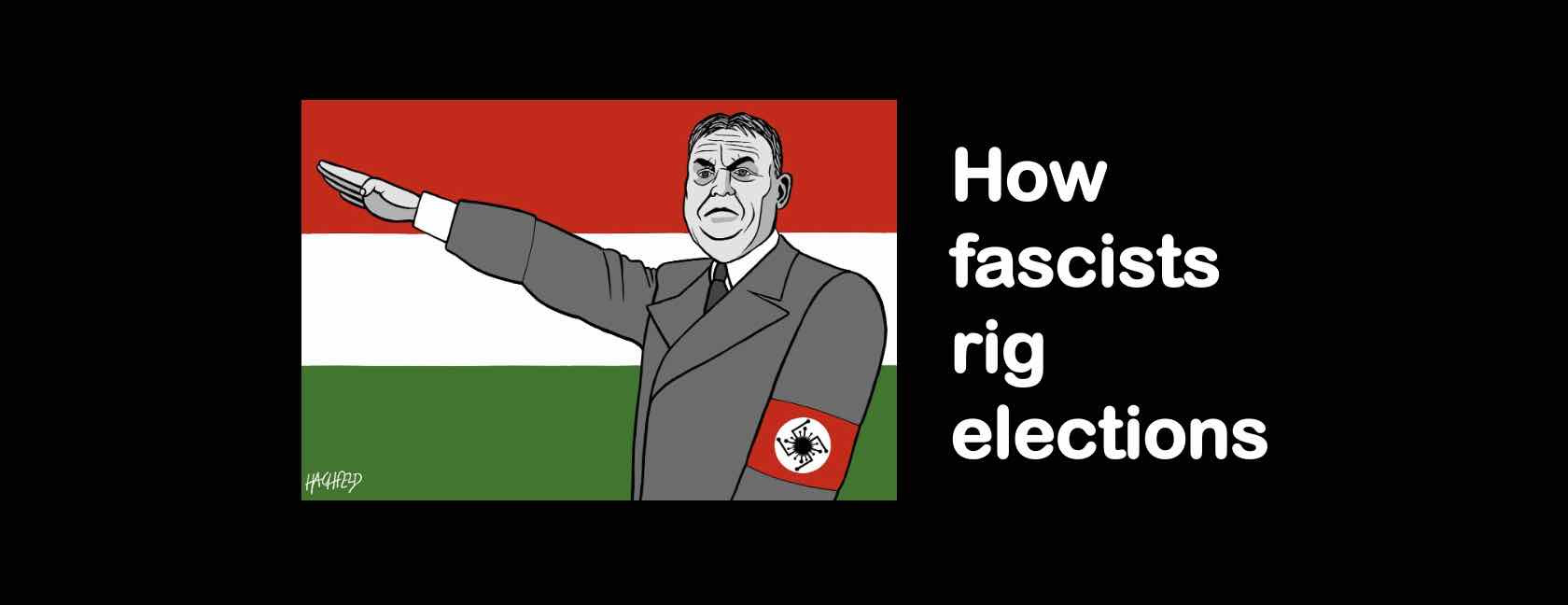 How fascists rig elections