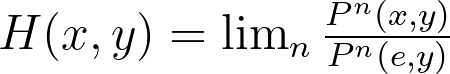 H(x,y) = \lim_n \frac{P^n(x,y)}{P^n(e,y)}
