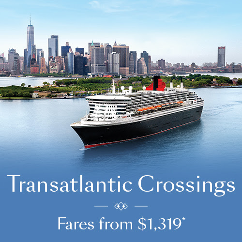Cunard Fares from $1,099*