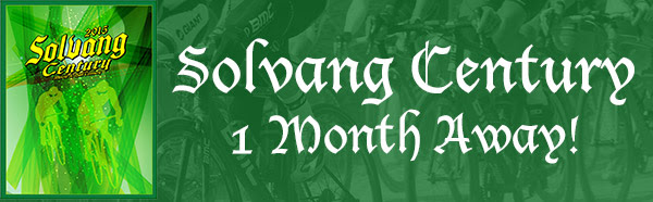 Solvang Century 1 Month Away! Details Inside for Savings!