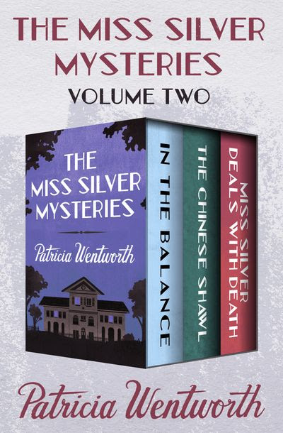 The Miss Silver Mysteries Volume Two