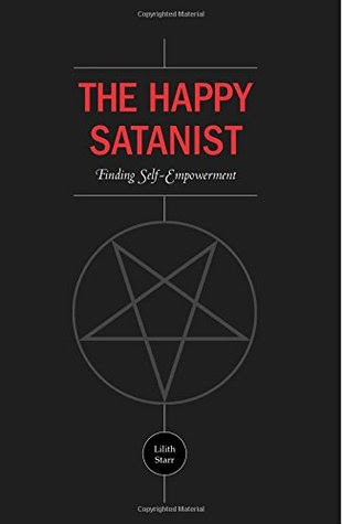 pdf download Lilith Starr's The Happy Satanist: Finding Self-Empowerment