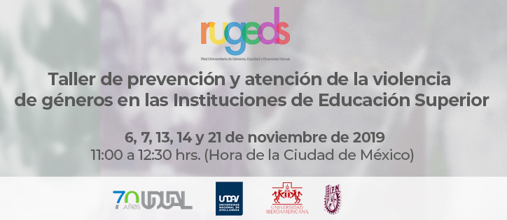 Taller de prevención y atención de la violencia de géneros en instituciones de educación superior: gratuito y en línea. Taller de prevención y atención de la violencia de géneros en instituciones de educación superior: gratuito y en línea.