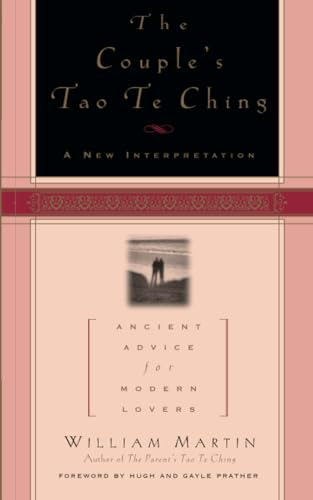 The Couple'S Tao Te Ching: Ancient Advice for Modern Lovers