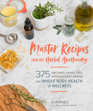 Master Recipes from the Herbal Apothecary: 375 Tinctures, Salves, Teas, Capsules, Oils, and Washes for Whole-Body Health and Wellness EPUB