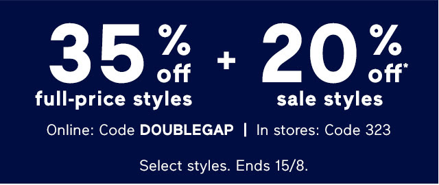 35% off full-price styles + 20% off* sale styles