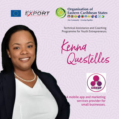 Kenna Questelles, beneficiary of the OECS-Caribbean Export Development Agency's Technical Assistance and Coaching Programme