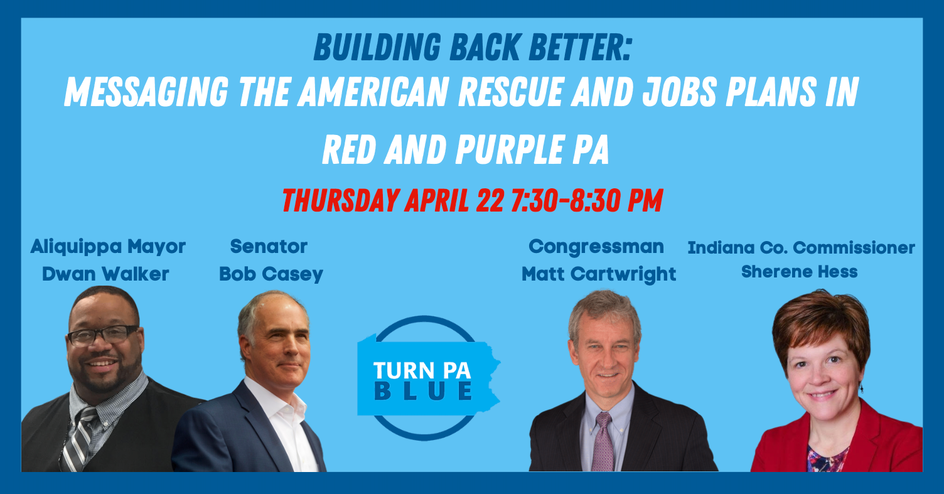 Building Back Better: Messaging the American Rescue and Jobs Plan in Red and Purple PA