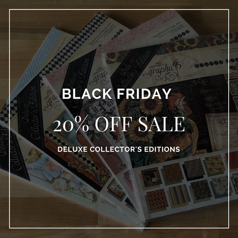 black Friday, graphic 45, 20% off, deluxe collector's editions