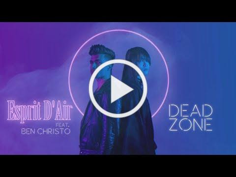 Esprit D'Air - Dead Zone (feat. Ben Christo) (Official Lyric Video)