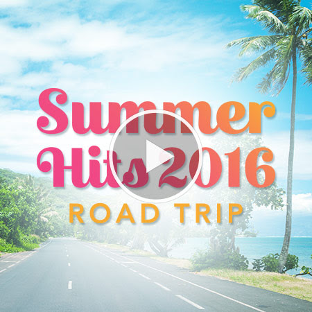 Summer Hits 2016  Road Trip