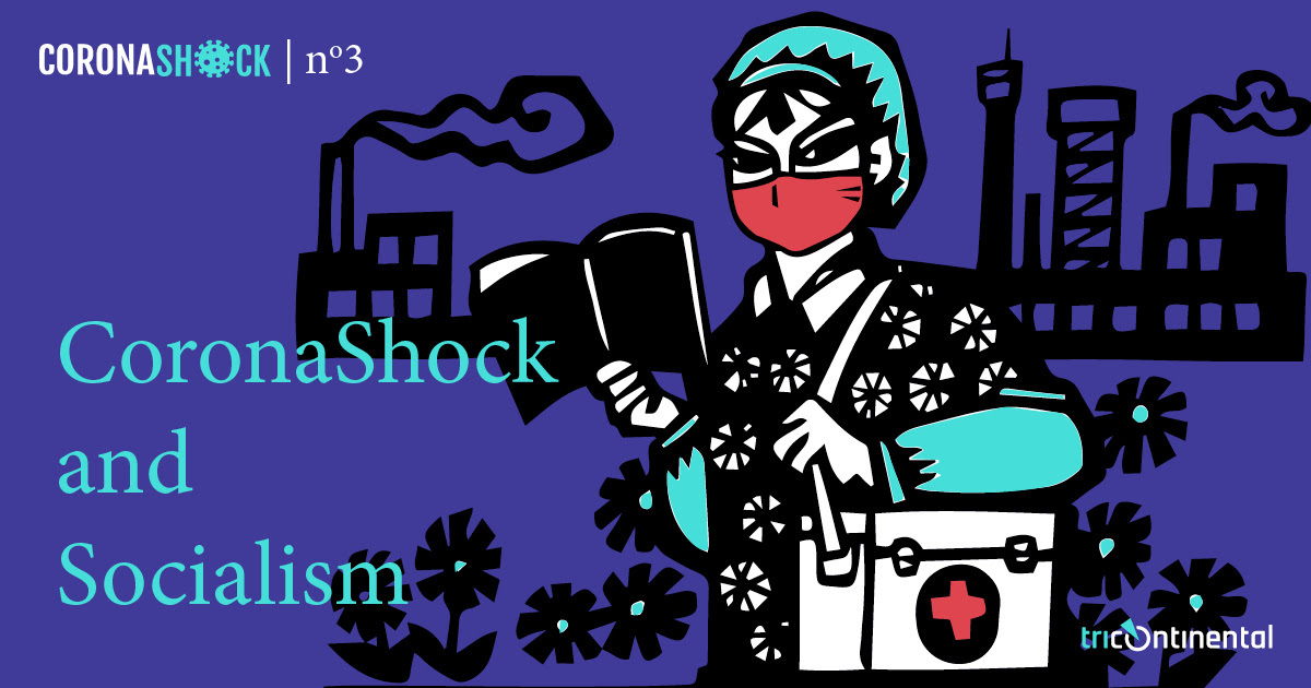 CoronaShock and Socialism. Cover image by Ingrid Neves (Brazil), adapted from People’s Medical Publishing House, China, 1977