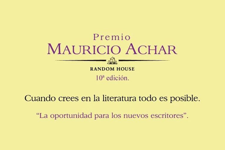 10º Premio Mauricio Achar Literatura Random House