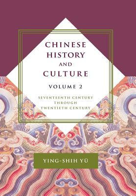 Chinese History and Culture: Seventeenth Century Through Twentieth Century, Volume 2 PDF