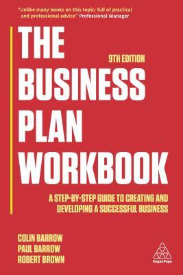 The Business Plan Workbook: A Step-By-Step Guide to Creating and Developing a Successful Business in Kindle/PDF/EPUB