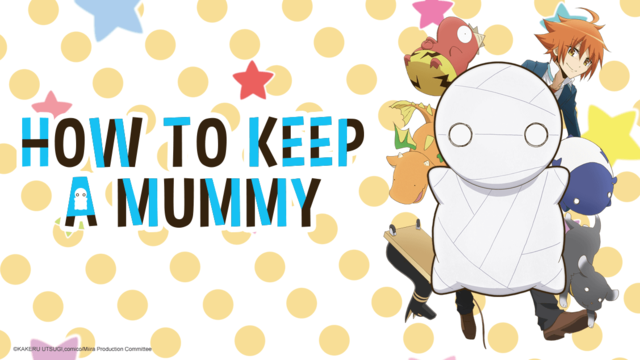 How to Keep a Mummy