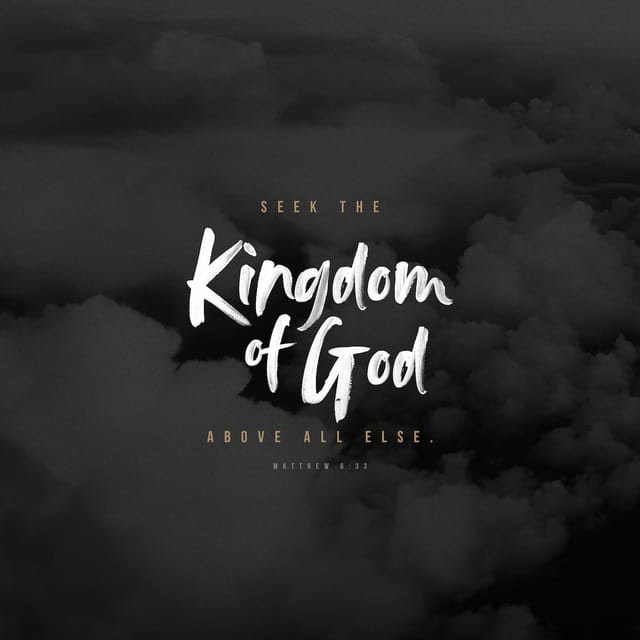 Matthew 6:33 NLT