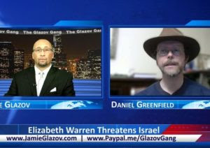 Glazov Gang: Elizabeth Warren Threatens Israel