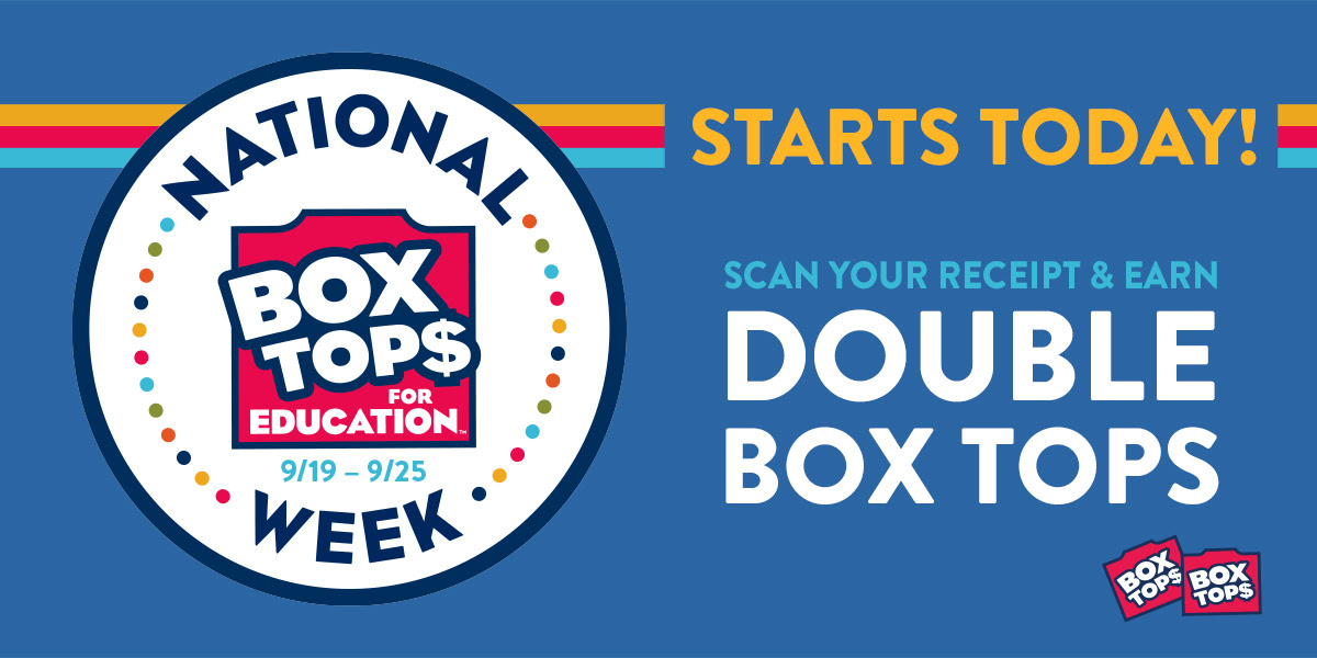 Starts today! Scan your receipt and earn double box tops.