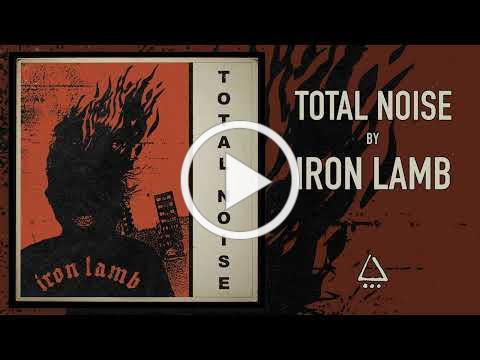 IRON LAMB - TOTAL NOISE (Official Audio)