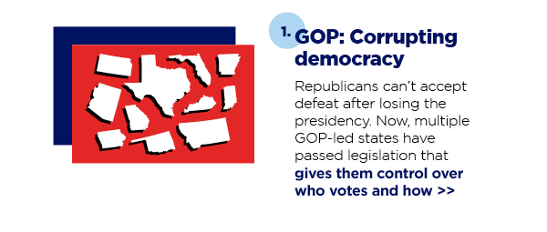 1. GOP: Corrupting democracy