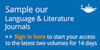 Sample our Language & Literature journals, sign in here to start your FREE access for 14 days