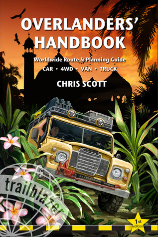 Overlanders' Handbook: Worldwide route and planning guide (car, 4WD, van, truck) PDF