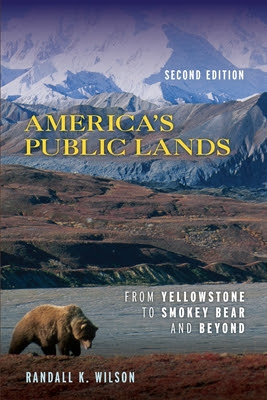 America's Public Lands: From Yellowstone to Smokey Bear and Beyond, Second Edition PDF